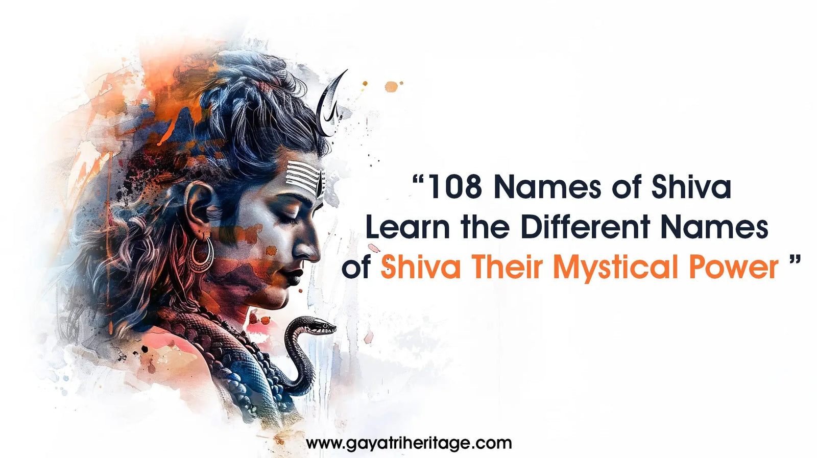 108-Names-of-Shiva-Learn-the-Different-Names-of-Shiva-Their-Mystical-Power Gayatri Heritage