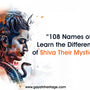 108-Names-of-Shiva-Learn-the-Different-Names-of-Shiva-Their-Mystical-Power Gayatri Heritage