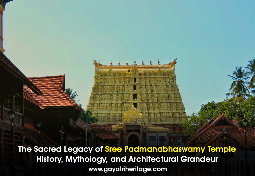 The-Sacred-Legacy-of-Sree-Padmanabhaswamy-Temple-History-Mythology-and-Architectural-Grandeur Gayatri Heritage