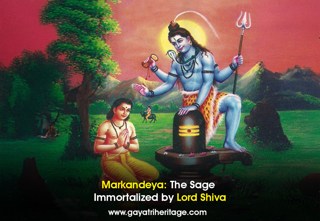 Markandeya-The-Sage-Immortalized-by-Lord-Shiva Gayatri Heritage