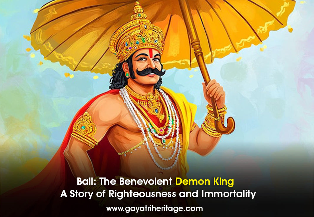 Bali-The-Benevolent-Demon-King-A-Story-of-Righteousness-and-Immortality Gayatri Heritage