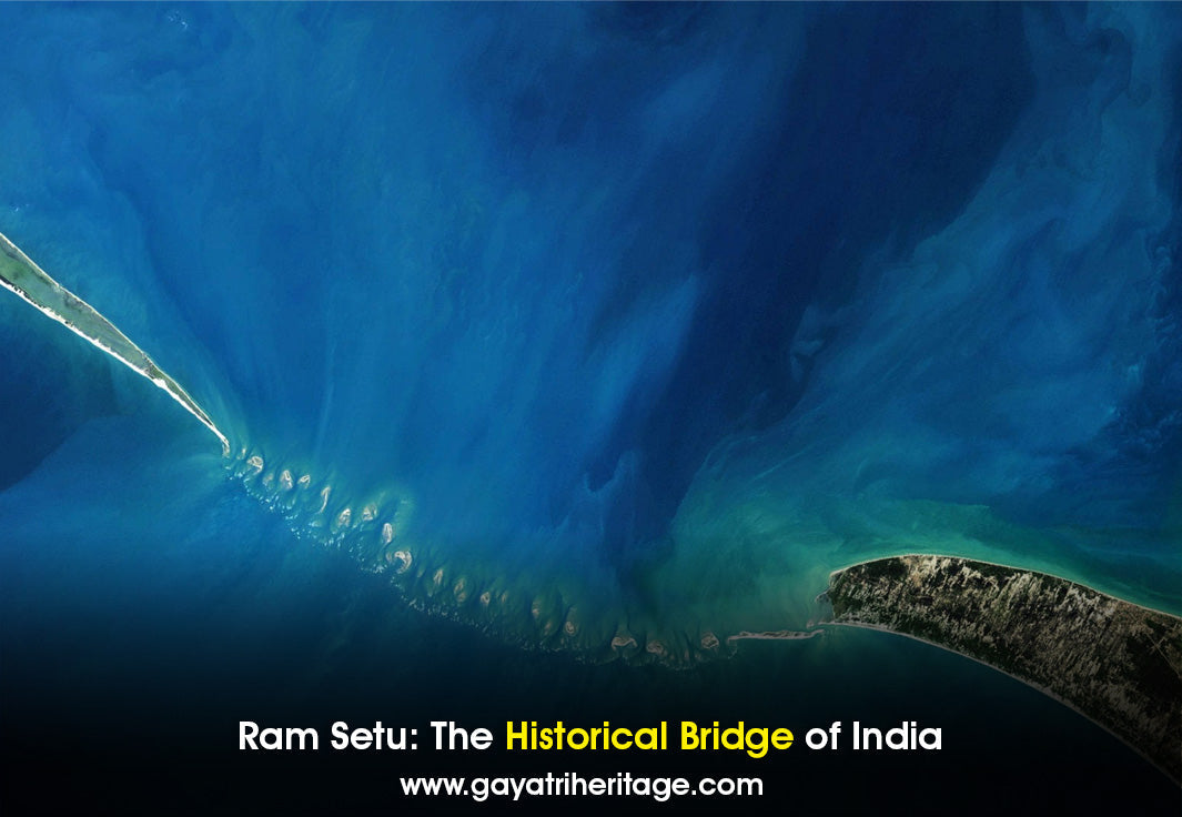 Ram Setu: The Historical Bridge of India