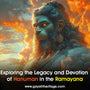 Exploring-the-Legacy-and-Devotion-of-Hanuman-in-the-Ramayana Gayatri Heritage