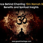 The-Science-Behind-Chanting-Om-Namah-Shivaya-Benefits-and-Spiritual-Insights Gayatri Heritage