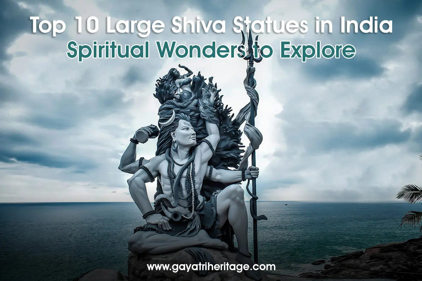 Top-10-Large-Shiva-Statues-in-India-Spiritual-Marvels-to-Explore Gayatri Heritage